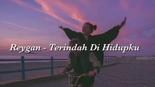 Download lagu Reygan - Terindah Di Hidupku [Lirik] mp3