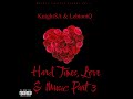 KnightSA89 & LebtoniQ - Valentine-s Special Mix 2022 Edition (Hard Times, Love & Music)