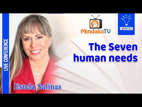 The Seven human needs, by Estela Salinas