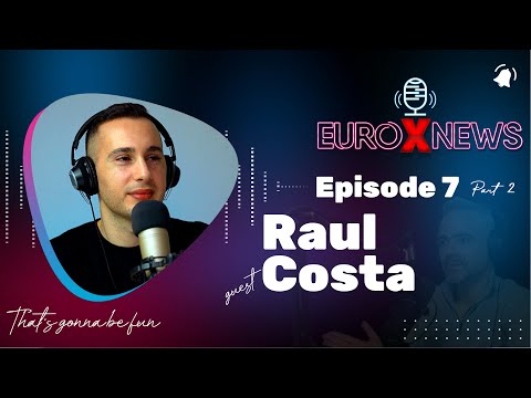 Euro X News Episode 7 - Raul Costa (Part 2)