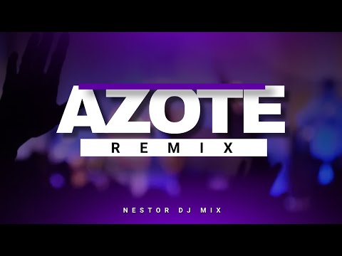 AZOTE (Remix) | NESTOR DJ MIX