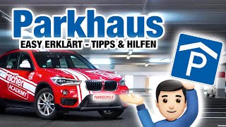 Parkhaus - einfach erklärt! Tipps, Hilfen & Besonderheiten 🚘 | Fischer