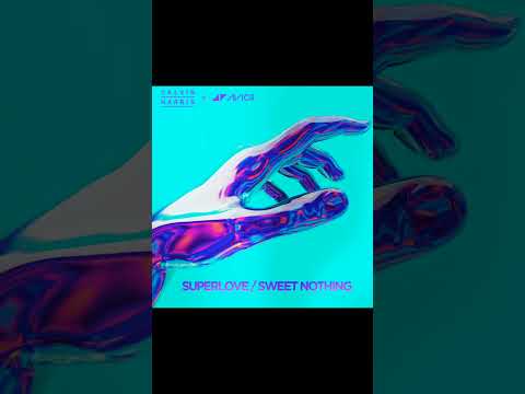 Avicii vs. Calvin Harris & Florence Welch - Superlove vs. Sweet Nothing [Avicii Mashup] (Remake)
