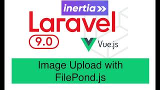 Download the video "Laravel9 Inertia Vue.js series: part 2 - Image Upload using Filepond.js #laravel #php"