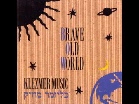 Brave Old World - Klezmer Music - 02 Chernobyl