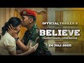 BELIEVE - Official Trailer 2