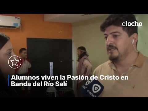 ALUMNOS VIVEN LA PASIÓN DE CRISTO EN BANDA DEL RÍO SALÍ