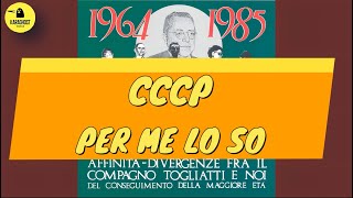 CCCP - Per Me Lo So - Karaoke