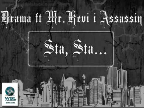 Drama ft. Mr.Kevi & Assassin - Sta Sta (prod.by Drama)