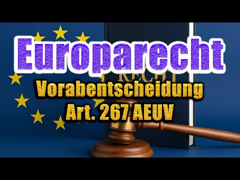 Preliminary ruling procedure, Art. 267 TFEU - European law 19