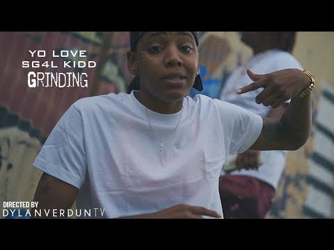 Yo Love X SG4L Kidd - Grinding (Official Music Video) @dylanverduntv