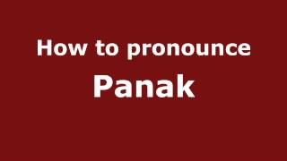 How to pronounce Panak