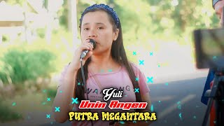 Download lagu Unin Angen - Yuli // Putra Megantara Live Mejeti Narmada mp3