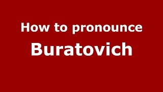 How to pronounce Buratovich