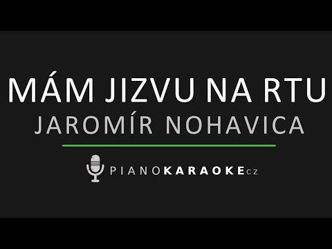 Jaromír Nohavica - Mám jizvu na rtu | Piano Karaoke Instrumental