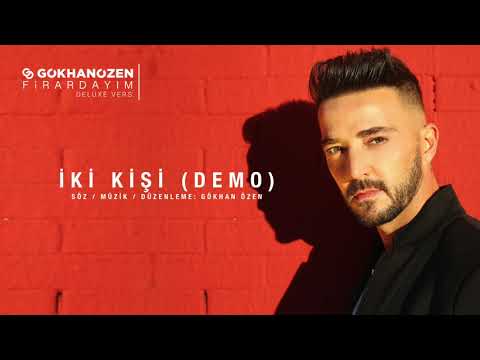 Gökhan Özen - İki Kişi (Demo - Official Audio)