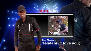 Download lagu Mutendas - Tendani (I love you) mp3 Download lagu Mutendas - Tendani (I love you) mp3