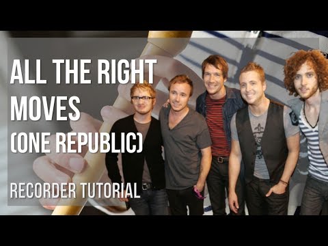 How to play All The Right Moves by One Republic on Recorder (Tutorial)