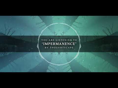Thoughtscape - Impermanence