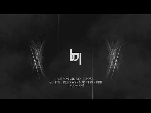 17 .ZIELINA LDL_BROŃ CIE PANIE BOŻE FEAT.PNS,PRS KWŚ,MJK,TSR,URB//PROD.GRUCHA