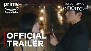 See You at Work Tomorrow! | Official Trailer | Seo In Guk | Park Ji Hy