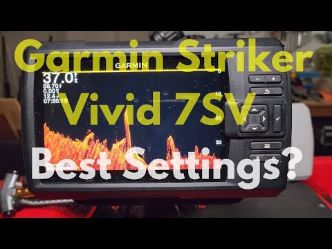 Garmin Striker Vivid 7SV Best Settings