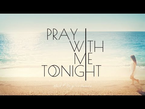 Mark F Angelo x Sandie - Pray With Me Tonight (Official Video)