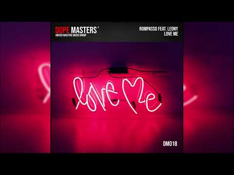 Rompasso feat. Leony - Love Me (Audio)