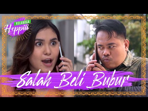 keluarga-heppiii-season-2-ep-8-salah-beli-bubur