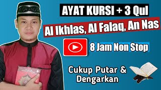 Download lagu Ayat Kursi & 3 Qul (Al Ikhlas, Al Falaq, An Nas) mp3 Download lagu Ayat Kursi & 3 Qul (Al Ikhlas, Al Falaq, An Nas) mp3
