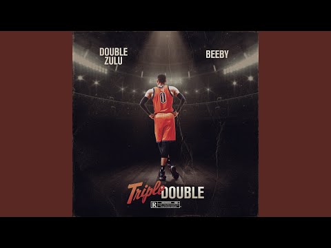 Triple Double (feat. Beeby)