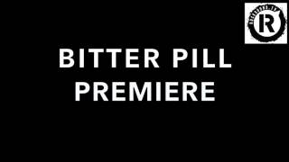 Bitter Pill Premiere Trailer