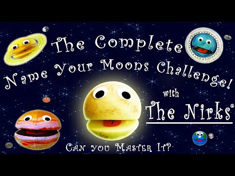 The Complete Name Your Moons Challenge - Every Planet in the solar system – Sing-a-long – The Nirks®