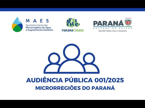 Audiência Pública 001/2025 – Microrregiões de Água e Esgotamento Sanitário do Paraná