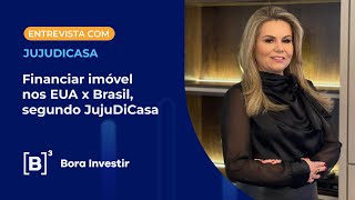 Financiar imóvel nos EUA é muito diferente do que no Brasil, afirma JujuDiCasa Financiar imóvel nos EUA é muito diferente do que no Brasil, afirma JujuDiCasa