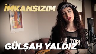 Ezhel - İmkansızım (Gülşah Yaldız Cover)