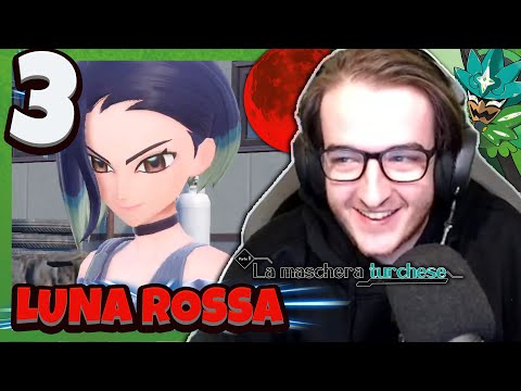 LUNA ROSSA - Pokémon Scarlatto - La Maschera Turchese [Parte 3/3]