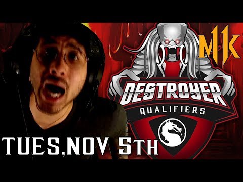 Tues, NOV 5th 6pm EST - Destroyer's Qualifier 5 (FINAL QUALIFIER)  - MK11 Tournament Update