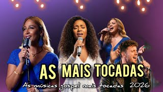 Louvores de Adoração As Melhores Músicas Gospel 2026 