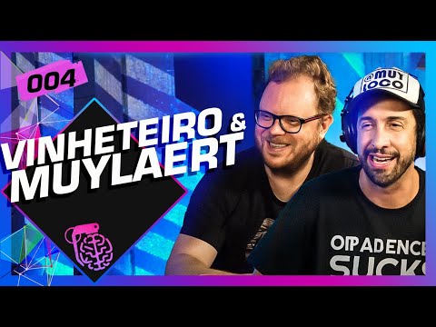 VINHETEIRO + MUYLAERT - Inteligência Ltda. Podcast #004