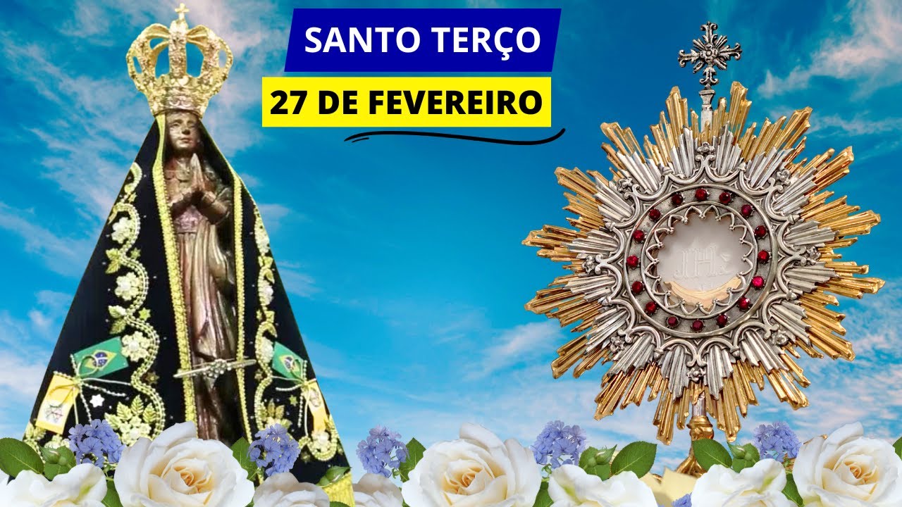 SANTO TERÇO DE APARECIDA DE HOJE - 27/02/2025 | MISTÉRIOS LUMINOSOS | QUINTA-FEIRA