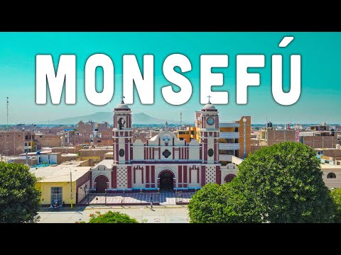 Distrito de MONSEFÚ│CHICLAYO│ vistas con DRONE 4K - Lambayeque