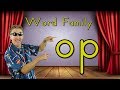 Word Family -op | Phonics Song for Kids | Jack Hartmann