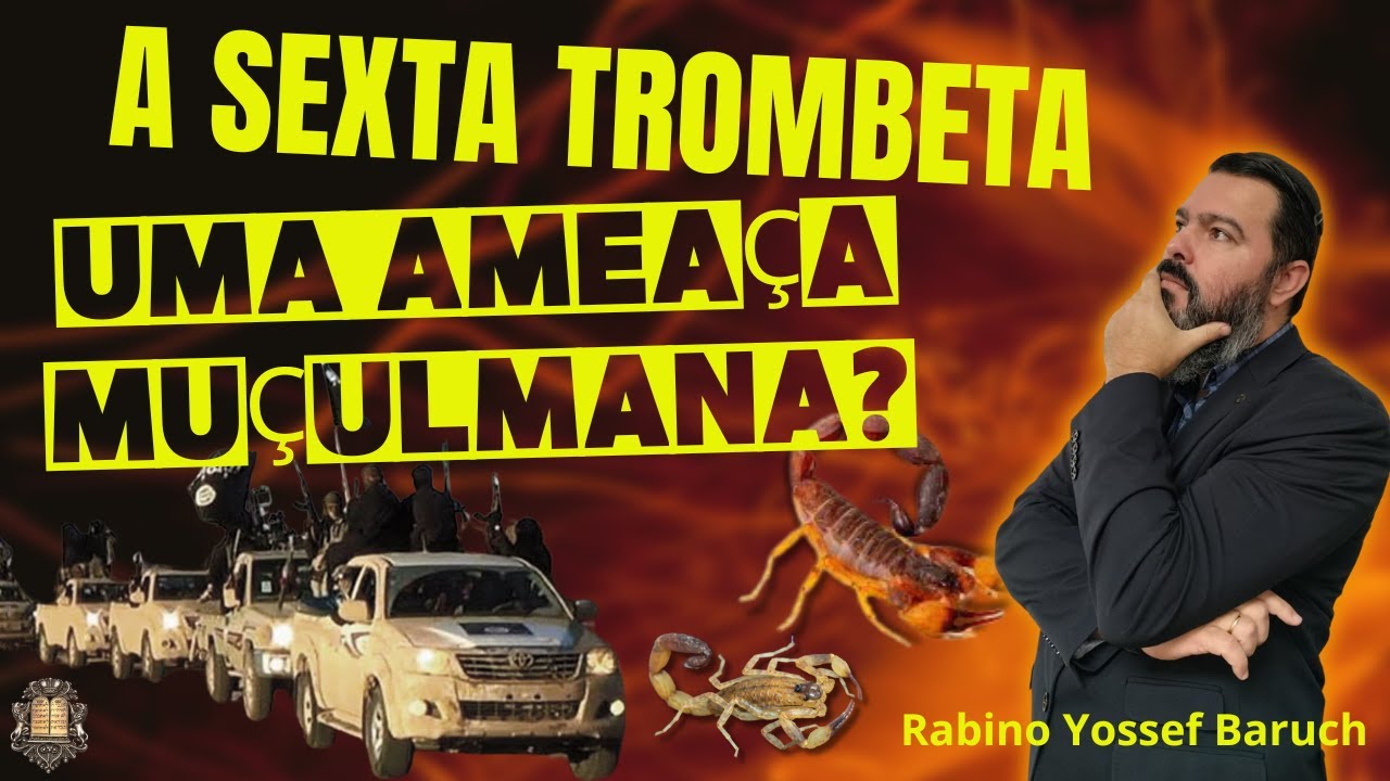 A SEXTA Trombeta e a Ameaça Muçulmana