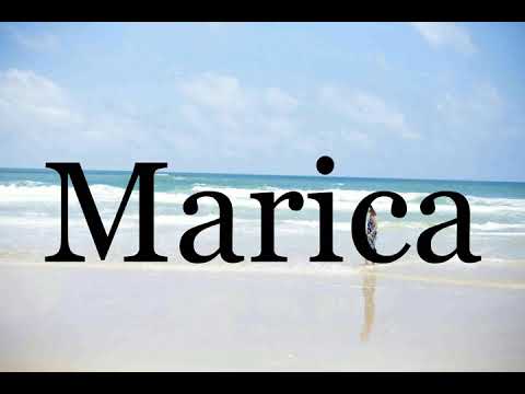 How To Pronounce Marica🌈🌈🌈🌈🌈🌈Pronunciation Of Marica