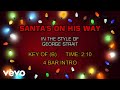 George Strait - Santa's On His Way (karaoke)