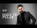Daga Te Pyaar Sharry Maan Back To Roots Official Audio