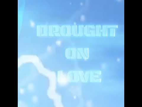 Big Steve - Drought on love (prod by @snottynosebeats)