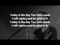 Today Is The Day (Lincoln Brewster) - LYRICS