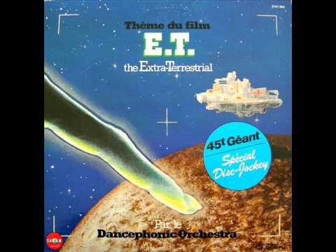 DANCEPHONIC ORCHESTRA   THE EXTRATERRESTRIAL  E T  THEME, 1982